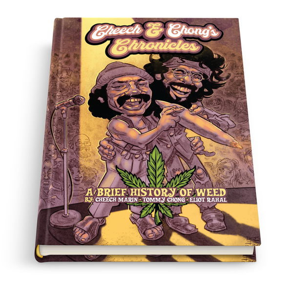 CHEECH & CHONG'S CHRONICLES: A Brief History of Weed DELUXE HC Z2 Comics