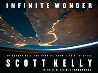 Infinite Wonder An Astronaut's Photographs from a Year in Space HC Knopf - Very Good