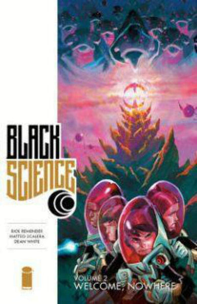 Black Science Volume 2 Welcome Nowhere TPB Image Comics - Very Good