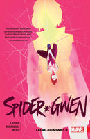 SPIDER-GWEN Volume 3 LONG-DISTANCE TPB Marvel Comics