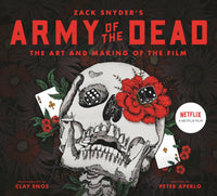 Army of the Dead A Film by Zack Snyder The Making of the Film HC Titan Books - Very Good