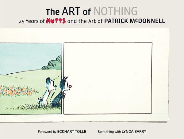 The Art of Nothing 25 Years of Mutts Patrick McDonnell Abrams ComicArts - Good