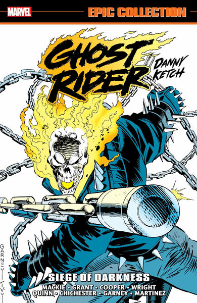 Ghost Rider: Danny Ketch Epic Collection: Siege Of Darkness [Paperback] Mackie, Howard; Marvel Various and Garney, Ron