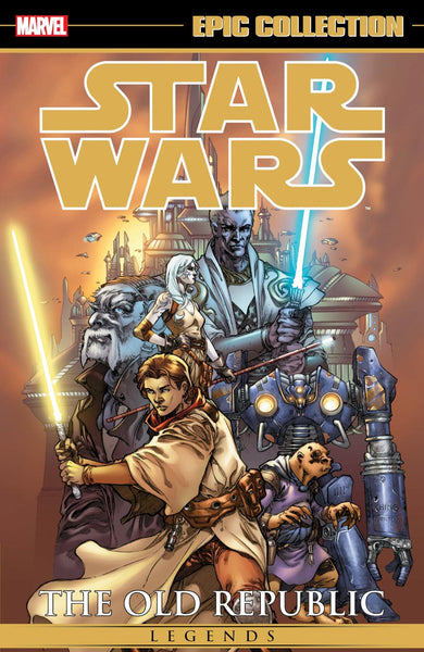 Star Wars Legends Epic Collection: The Old Republic Vol. 1 [New Printing] [Paperback] Miller, John Jackson; Ching, Brian; Foreman, Travel and Marvel Various