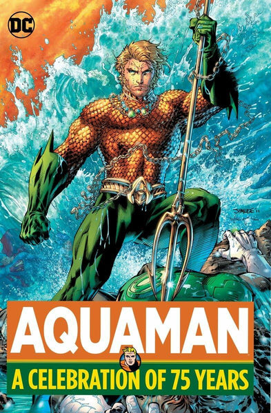 Aquaman A Celebration Of 75 Years HC DC COMICS